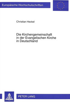 Die Kirchengemeinschaft in der Evangelischen Kirche in Deutschland : Zu den kirchenrechtlichen Grundlagen
