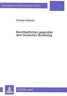 Berichtspflichten Gegenueber Dem Deutschen Bundestag : 1430