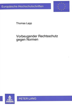 Vorbeugender Rechtsschutz gegen Normen