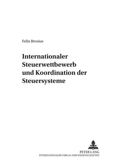 Internationaler Steuerwettbewerb Und Koordination Der Steuersysteme : 108