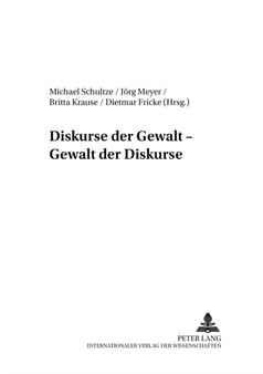 Diskurse Der Gewalt - Gewalt Der Diskurse : 2