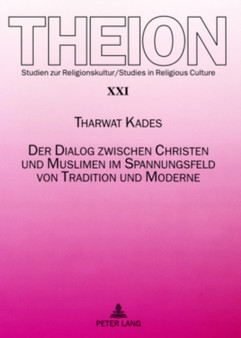 Der Dialog Zwischen Christen Und Muslimen Im Spannungsfeld Von Tradition Und Moderne : 21