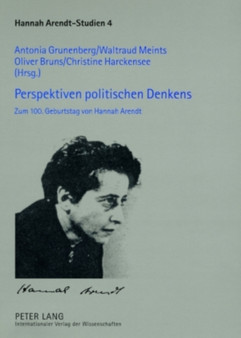Perspektiven Politischen Denkens : Zum 100. Geburtstag Von Hannah Arendt : 4