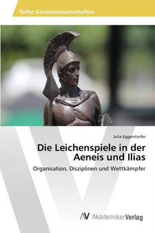 Die Leichenspiele in der Aeneis und Ilias