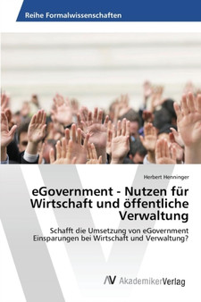 eGovernment - Nutzen fur Wirtschaft und offentliche Verwaltung