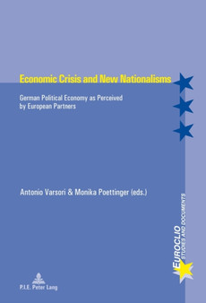 Economic Crisis and New Nationalisms : German Political Economy as Perceived by European Partners : 84