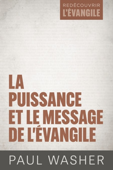 La puissance et le message de l'Evangile