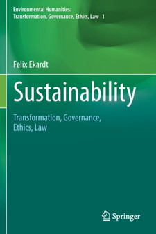 Sustainability : Transformation, Governance, Ethics, Law