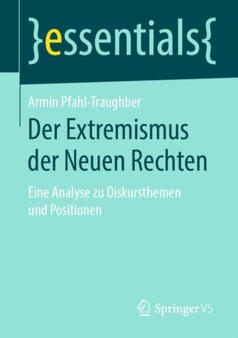 Der Extremismus der Neuen Rechten : Eine Analyse zu Diskursthemen und Positionen