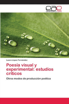 Poesia visual y experimental : estudios criticos