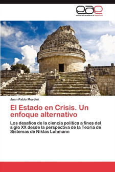 El Estado En Crisis. Un Enfoque Alternativo