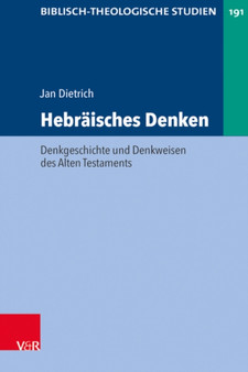 Hebraisches Denken : Denkgeschichte und Denkweisen des Alten Testaments