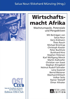Wirtschaftsmacht Afrika : Wachstumspole, Potenziale Und Perspektiven