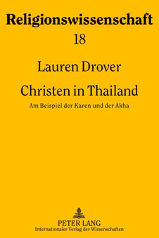 Christen in Thailand : Am Beispiel Der Karen Und Der Akha : 18