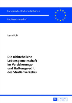 Die Nichteheliche Lebensgemeinschaft Im Versicherungs- Und Haftungsrecht Des Strassenverkehrs : 5409