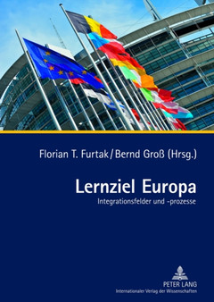 Lernziel Europa : Integrationsfelder Und -Prozesse