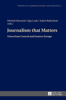 Journalism that Matters : Views from Central and Eastern Europe : 2