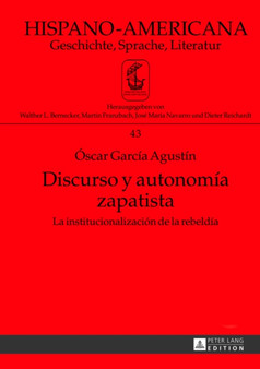 Discurso Y Autonomia Zapatista : La Institucionalizacion de la Rebeldia : 43