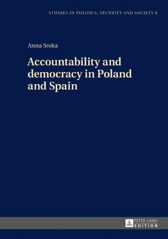 Accountability and democracy in Poland and Spain : 8