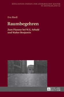 Raumbegehren : Zum Flaneur bei W.G. Sebald und Walter Benjamin : 52