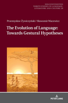 The Evolution of Language: Towards Gestural Hypotheses : 20