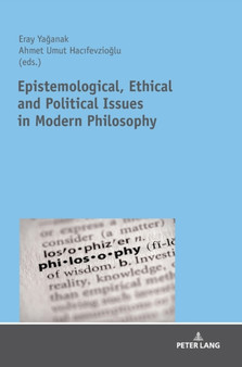 Epistemological, Ethical and Political Issues in Modern Philosophy