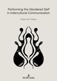 Performing the Gendered Self in Intercultural Communication