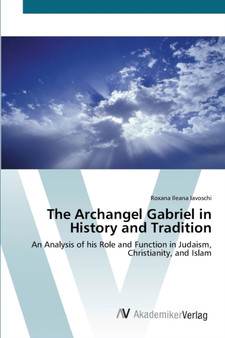 The Archangel Gabriel in History and Tradition
