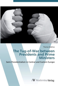 The Tug-of-War between Presidents and Prime Ministers
