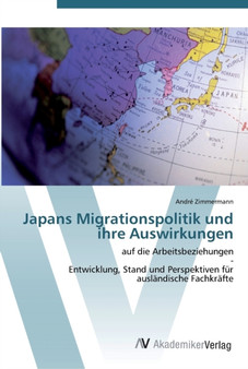 Japans Migrationspolitik und ihre Auswirkungen