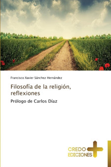 Filosofia de La Religion, Reflexiones