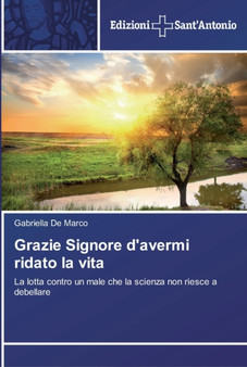 Grazie Signore d'avermi ridato la vita