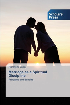Marriage as a Spiritual Discipline