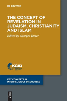 The Concept of Revelation in Judaism, Christianity and Islam