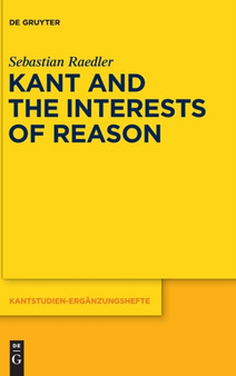 Kant and the Interests of Reason