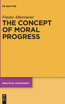 The Concept of Moral Progress