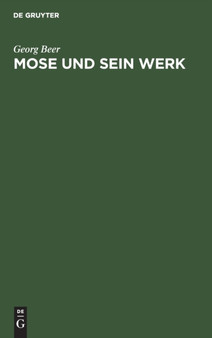 Mose Und Sein Werk : Ein Vortrag