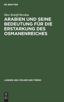 Arabien Und Seine Bedeutung Fur Die Erstarkung Des Osmanenreiches : 5