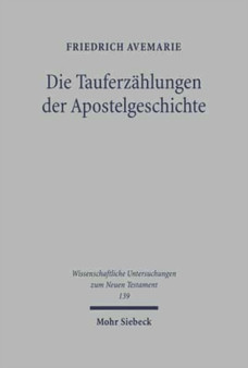 Die Tauferzahlungen der Apostelgeschichte : Theologie und Geschichte : 139