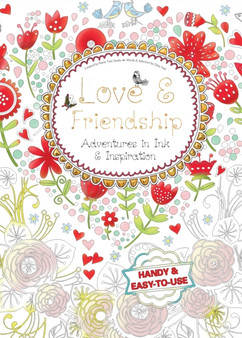 Love & Friendship (Pocket) : Adventures in Ink and Inspiration by Daisy Seal - Paperback