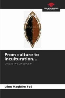 From culture to inculturation...