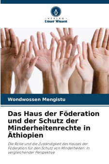 Das Haus der Foderation und der Schutz der Minderheitenrechte in Athiopien