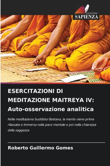 Esercitazioni Di Meditazione Maitreya IV : Auto-osservazione analitica