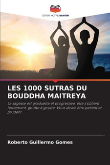 Les 1000 Sutras Du Bouddha Maitreya