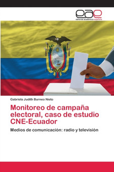 Monitoreo de campana electoral, caso de estudio CNE-Ecuador