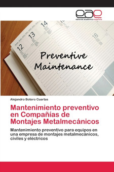 Mantenimiento preventivo en Companias de Montajes Metalmecanicos