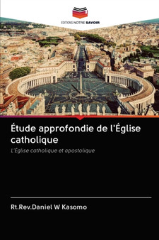 Etude approfondie de l'Eglise catholique