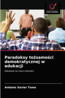 Paradoksy to&380;samo&347;ci demokratycznej w edukacji