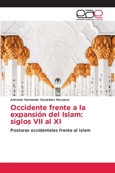 Occidente frente a la expansion del Islam : siglos VII al XI