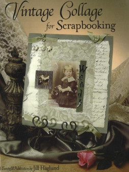 Vintage Collage for Scrapbooking by Jill Haglund - Paperback